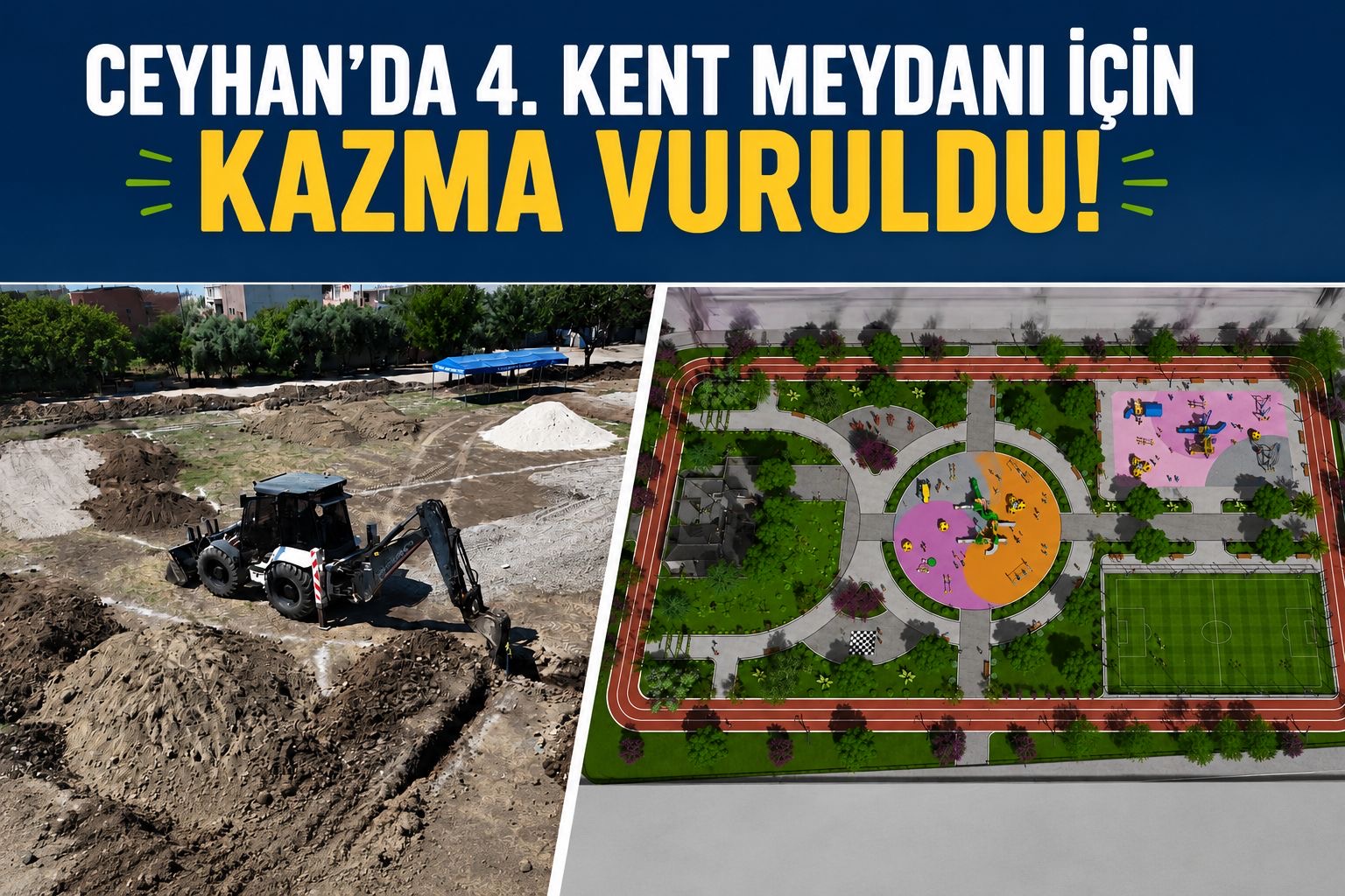 “Ceyhan’da 4. Kent Meydanı İçin Kazma Vuruldu”