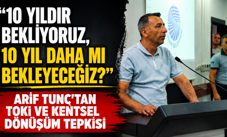 Seyhan meclisinde TOKİ çıkışı