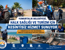 Yumurtalık Belediyesi yaza hazır