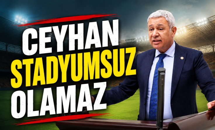 Ceyhan stadyumsuz olamaz