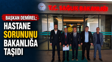 Hastane sorununu Ankara’ya taşıdı
