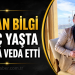 Özcan Bilgi hayata veda etti