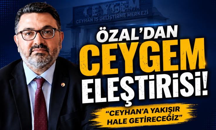 Özal’dan Ceygem eleştirisi