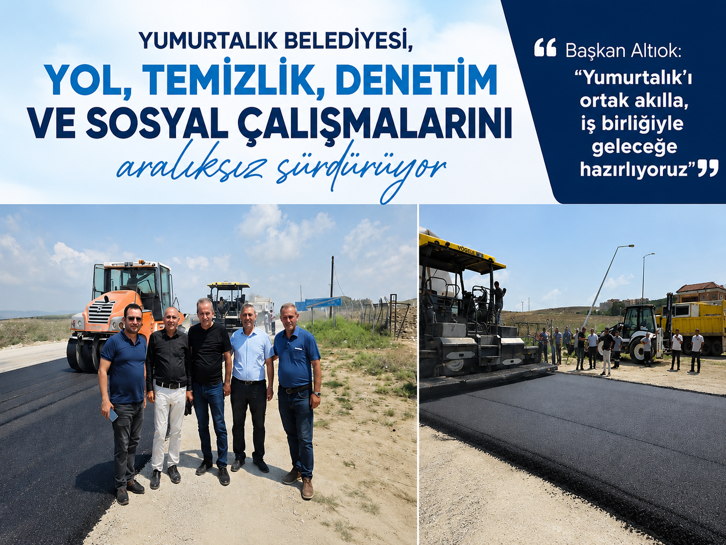Yumurtalık Belediyesi,Vatandaşların İhtiyaçlarını Önceliyor