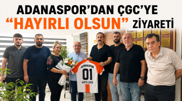 Adanaspor’dan ÇGC’ye “HAYIRLI OLSUN” ziyareti