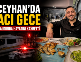 Ceyhan’da acı gece