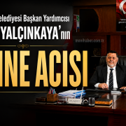 YALÇINKAYA AİLESİNİN ACI GÜNÜ