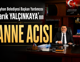 YALÇINKAYA AİLESİNİN ACI GÜNÜ