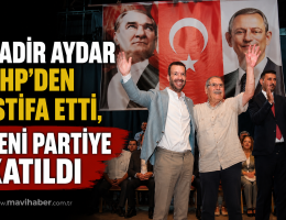 Kadir Aydar Yeni Partiye katıldı