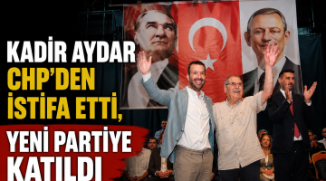 Kadir Aydar Yeni Partiye katıldı