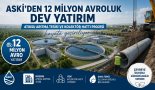ASKİ’den 12 Milyon Avroluk Dev Yatırım