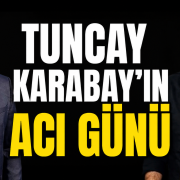 Karabay’ın en acı günü