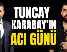 Karabay’ın en acı günü