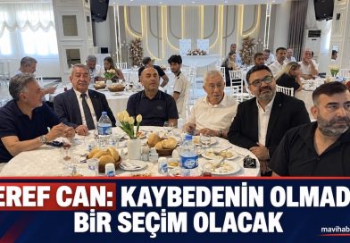 Şeref Can: Kaybetmeyen olmayacak Şeref Can: Kaybetmeyen olmayacak