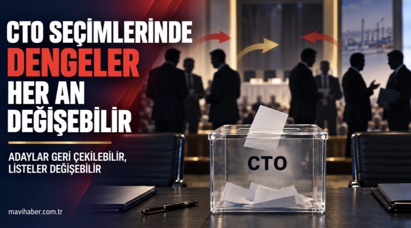 CTO’da DENGELER DEĞİŞEBİLİR CTO’da DENGELER DEĞİŞEBİLİR