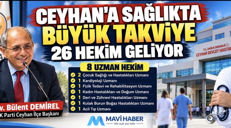 26 Hekim Ceyhan’a geliyor 26 Hekim Ceyhan’a geliyor