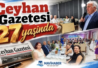 Ceyhan Gazetesi 27 yaşında Ceyhan Gazetesi 27 yaşında