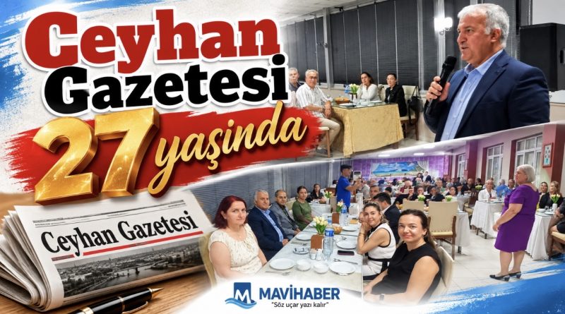 Ceyhan Gazetesi 27 yaşında Ceyhan Gazetesi 27 yaşında