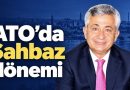 ATO’da Şahbaz Dönemi ATO’da Şahbaz Dönemi