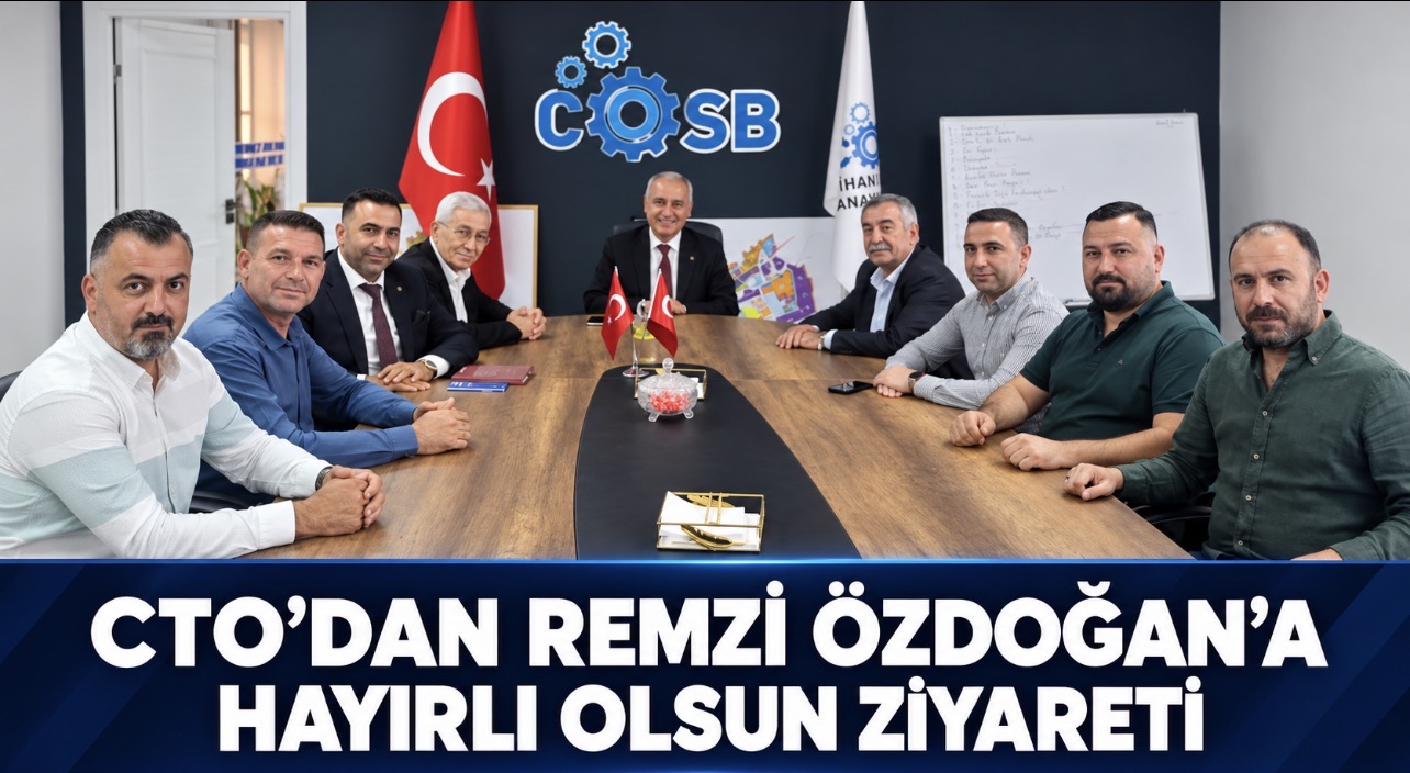 CTO’dan OSB müdürüne ziyaret